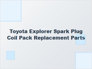 Toyota Spark Plug Coil Pack Replacement Parts